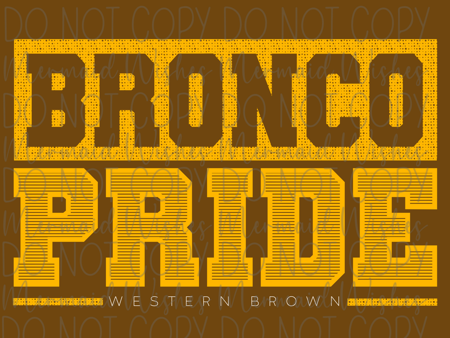 Western Brown Bronco Pride