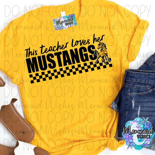 This Teacher loves her Mustangs (DTF)