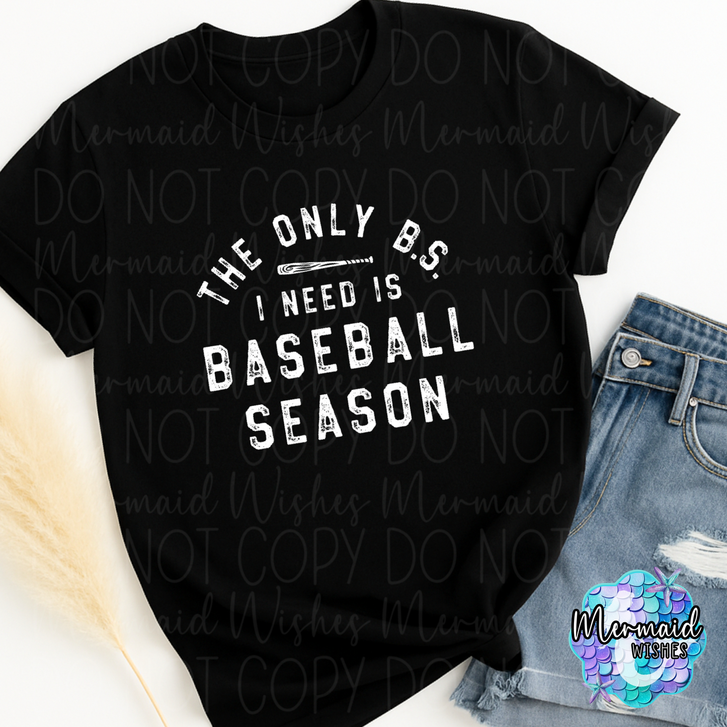 The Only BS I Need is Baseball Season