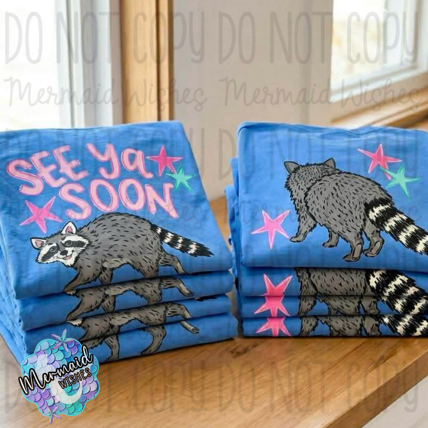 See Ya Soon Raccoon