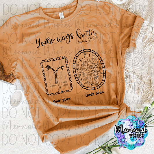 Your Ways Better (DTF)