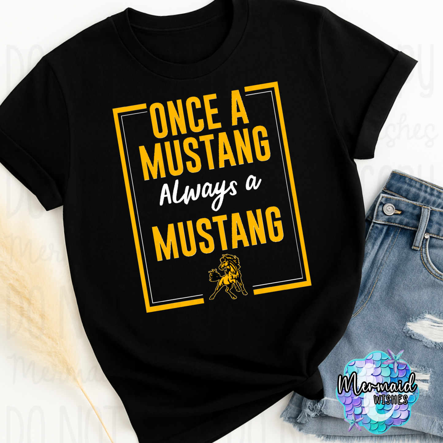 Once a Mustang Always a Mustang