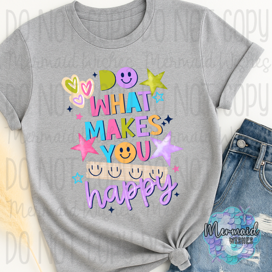 Do What Makes You Happy
