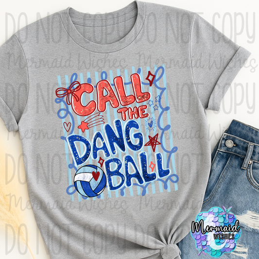 Call the Dang Ball (Fundraiser)