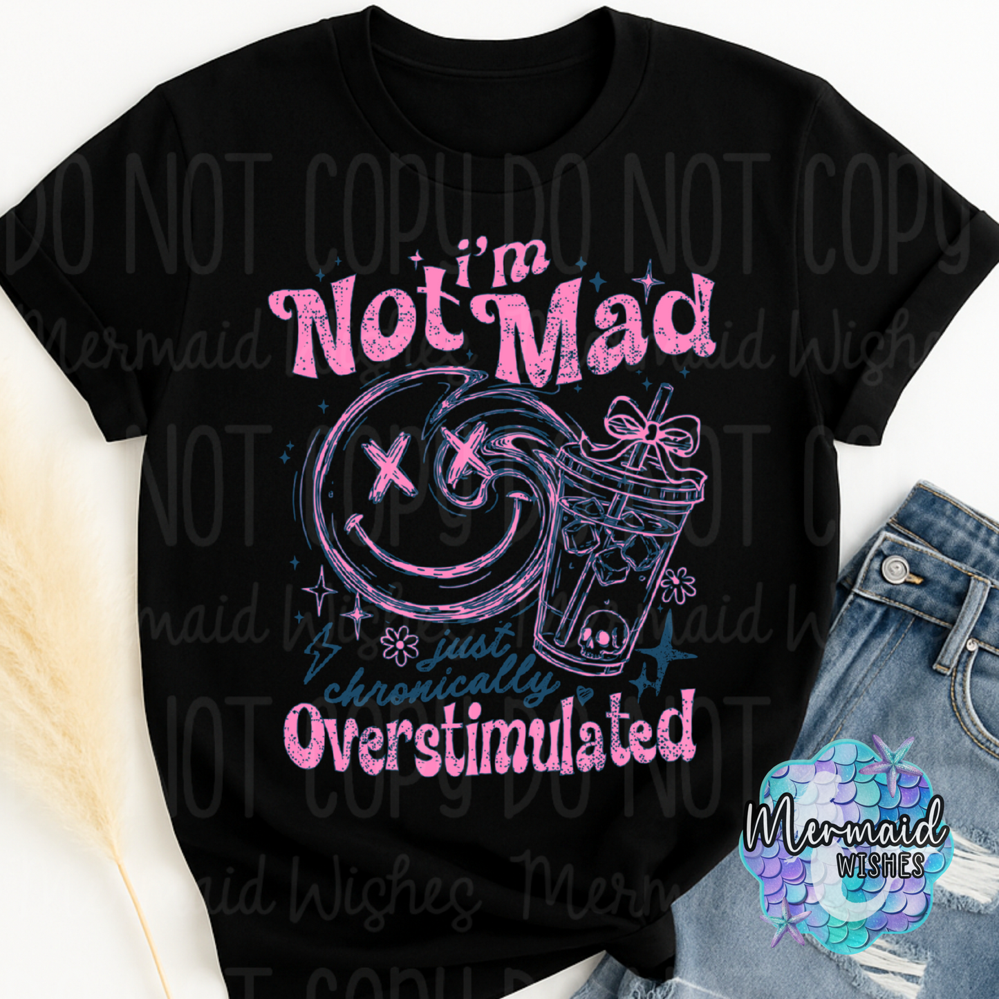 I'm Not Mad I’m Overstimulated