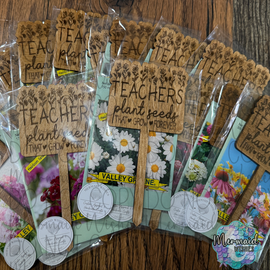Teachers Plant Seeds That Grow Forever-Teacher Gift